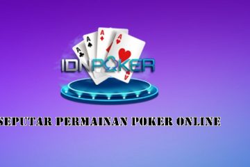 Seputar Permainan Poker Online